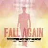 Stream & download Fall Again (feat. Nadine Rush) - Single