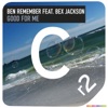 Ben Remember - Good for Me (Jello Remix)