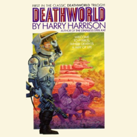 Harry Harrison - Deathworld (Unabridged) artwork