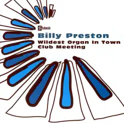 Wildest Organ in Town / Club Meeting - Billy Preston