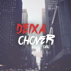 Deixa Chover - Single - Cine Deixa Chover - Single - Cine
