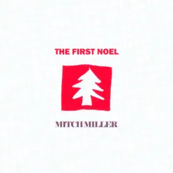 The First Noel - Mitch Miller The First Noel - Mitch Miller