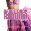 Dance Drop Riddim (Remastered)