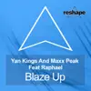 Stream & download Blaze Up! (feat. Raphael) - Single