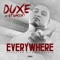 Everywhere (feat. GT Garza) - Duxe lyrics