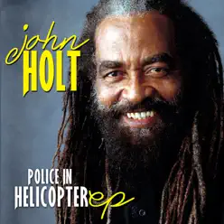Police In Helicopter EP - John Holt