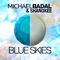 Blue Skies - Michael Badal lyrics