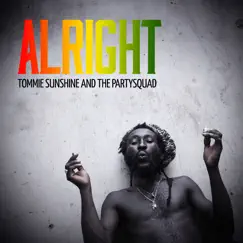 Alright (Tommie Sunshine & Halfway House Remix) Song Lyrics