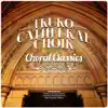 Truro Cathedral Choir: Choral Classics - EP album lyrics, reviews, download