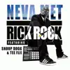 Neva Met (feat. Snoop Dogg & Tee Flii) - Single album lyrics, reviews, download