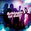 Schlager ist geil!