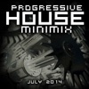 Progressive House Minimix July 2014, 2014
