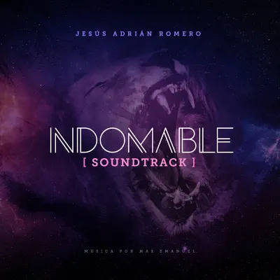 Indomable (Soundtrack) [feat. Max Emanuel] - Single - Jesús Adrián Romero