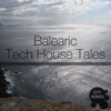 Balearic Tech House Tales 4