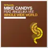 Stream & download Whole Wide World (Remixes) [feat. Angelika Vee] - EP