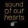 Sound of Our Hearts