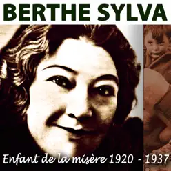 Enfant de la misère (1920-1937) - Berthe Sylva
