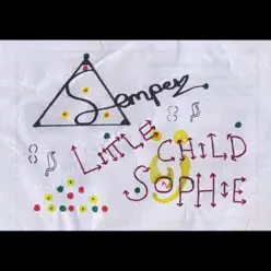 Little Child Sophie - Single - Semper Little Child Sophie - Single - Semper
