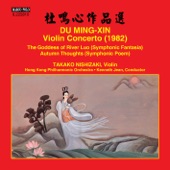 Du Mingxin: Violin Concerto, The Goddess of River Luo & Autumn Thoughts artwork