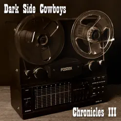 Chronicles III - Dark Side Cowboys