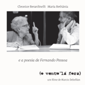 (O Vento Lá Fora) - Maria Bethânia & Cleonice Berardinelli