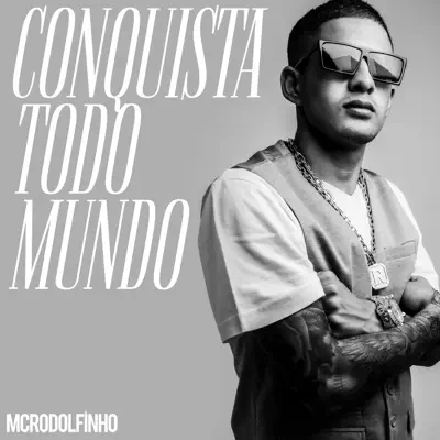 Conquista Todo Mundo - Single - MC Rodolfinho