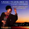 Mogo Te Diya Bee Ye (Jose Marquez Remixes) - Single album lyrics, reviews, download