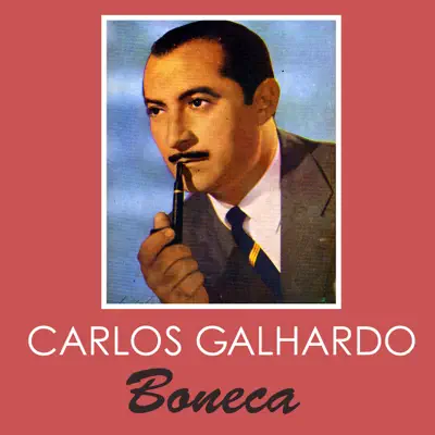 Boneca - Single - Carlos Galhardo