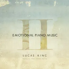 Emotional Piano Music II, Royalty Free Piano Music by Lucas King album reviews, ratings, credits