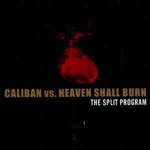 Caliban - The Split Program - Zortam Music