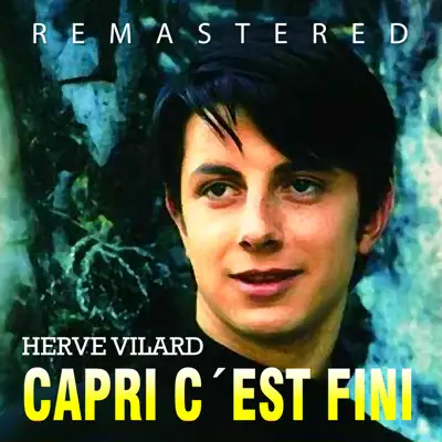 Capri c´est fini (Remastered) - Single - Hervé Vilard