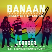 Banaan (feat. Jayh, Skinto & Stepherd) [Bigger Better Anthem] artwork