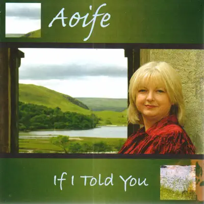 If I Told You - Aoife Ni Fhearraigh