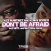 Don't Be Afraid (feat. Kenny Bobien)