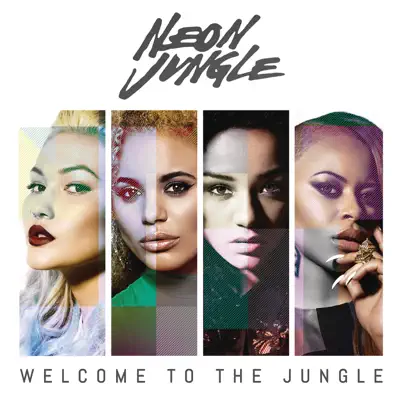 Welcome to the Jungle (Deluxe) - Neon Jungle Welcome to the Jungle (Deluxe) - Neon Jungle