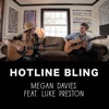 Hotline Bling (feat. Luke Preston) - Single