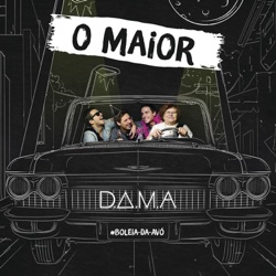 D.A.M.A. - O Maior