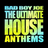 BadBoyJoe's Ultimate House Anthems (Nonstop DJ Mix) artwork