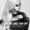 Love Me Like You Do (Karaoke Version) - Ella Goldheart