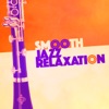 Smooth Jazz Relaxation