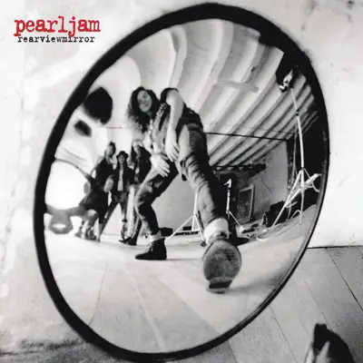 Rearviewmirror: Greatest Hits 1991-2003 - Pearl Jam
