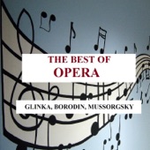 The Best of Opera - Glinka, Borodin, Mussorgsky artwork