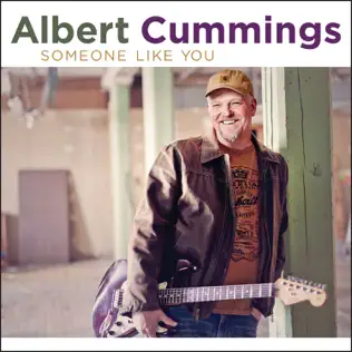 Albert Cummings - 2015 Someone Like You