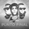 Punto Final (feat. Saga WhiteBlack & Sonyc) - Danny Romero lyrics