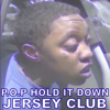 P.O.P Hold It Down Jersey Club - C-Swag