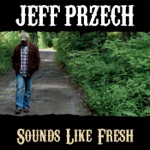 Jeff Przech - Back Again