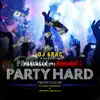 Stream & download Party Hard (feat. Red Rat) - Single