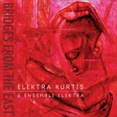 Elektra Kurtis & Ensemble Elektra - Zeibekiko