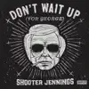 Don't Wait Up (For George) - EP album lyrics, reviews, download