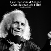 Les chansons d'Aragon chantées par Léo Ferré (Remastered) artwork